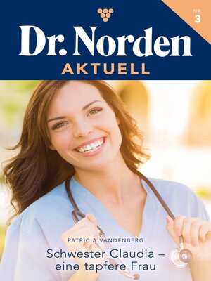 cover image of Schwester Claudia – eine tapfere Frau